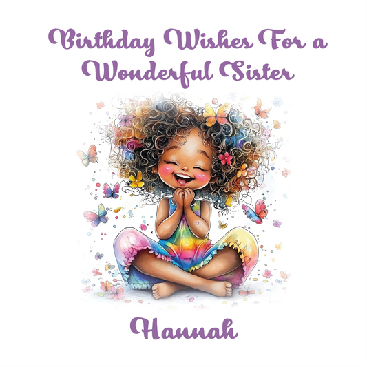 Illustration of a happy girl with colorful hair and butterflies, with 'Birthday Wishes For a Wonderful Sister' text. Personalised with name and relation.