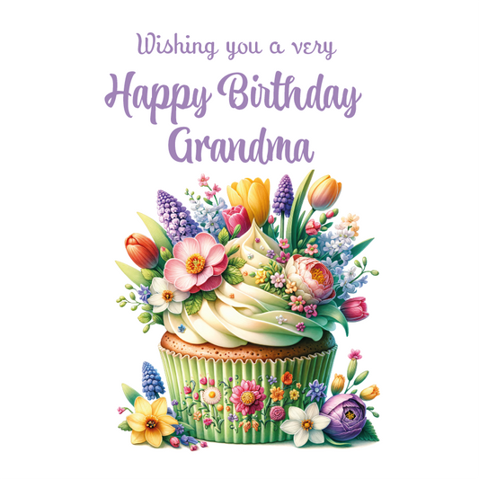 Birthday card with a cupcake and flowers and text 'Wishing you a very Happy Birthday Grandma' on a white background. Personalised for name and relation