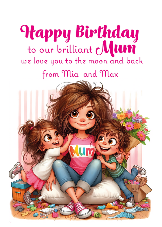 Birthday card for a mother with two children, featuring text and colorful illustration. Can be Personalised for Mum,Mummy, Step Mummy or Step mum