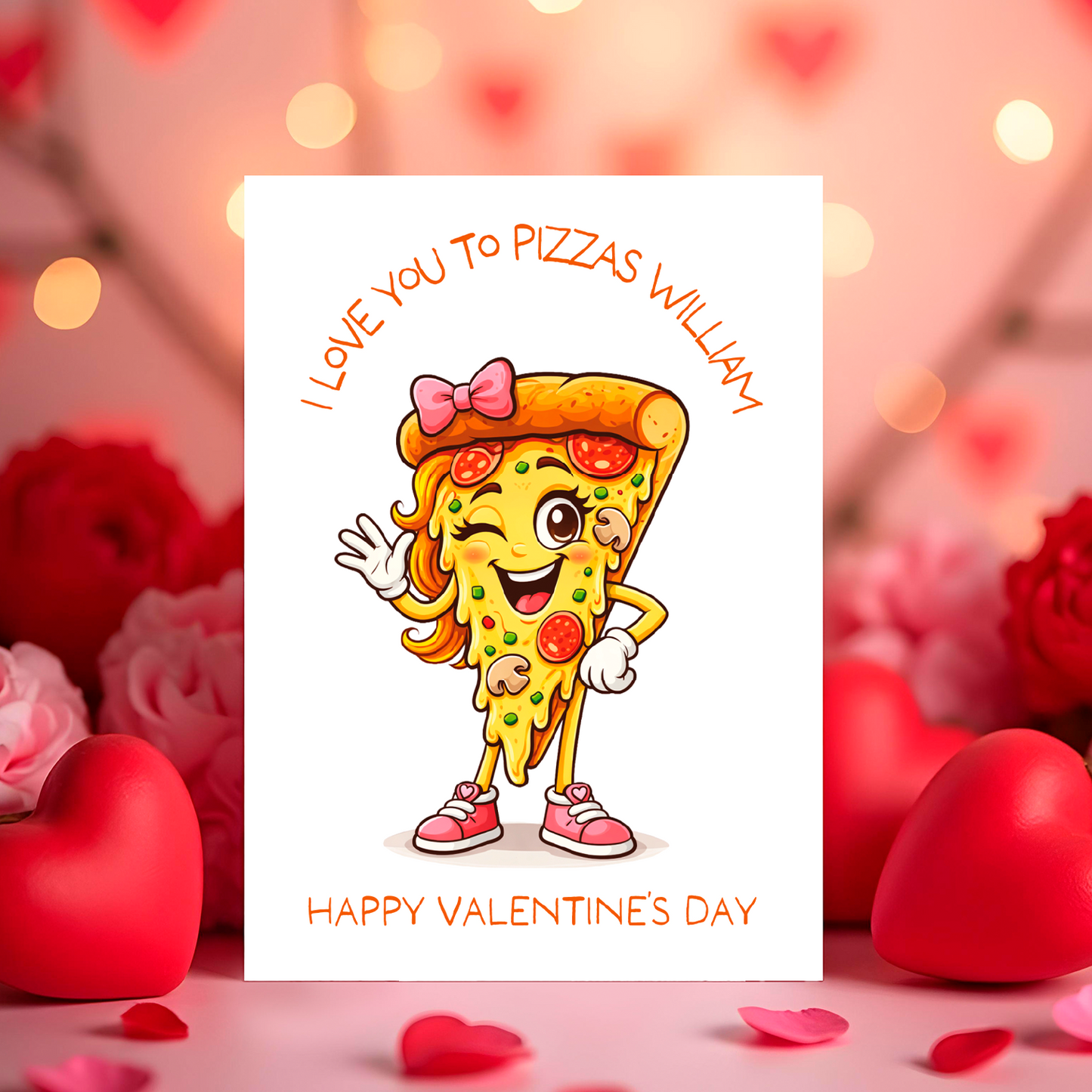 Valentine's Day card with a cartoon pizza character and the text 'I Love you to Pizzas' and 'Happy Valentines Day' surrounded by flowers and hearts.