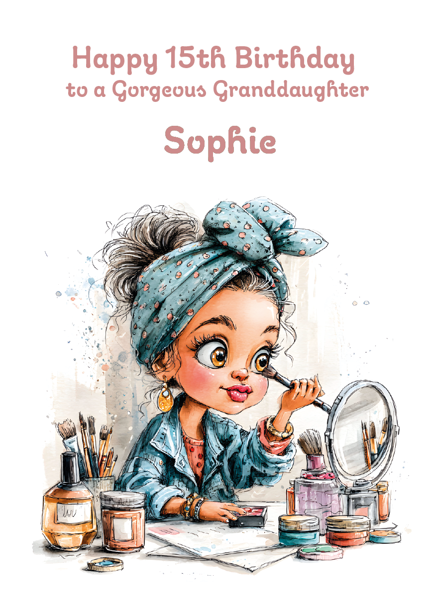 Birthday card with illustration of a girl applying makeup, text 'Happy 15th Birthday to a Gorgeous Granddaughter Sophie' on a white background. Personalised with age name and relation.