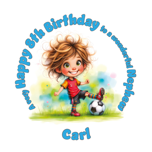 Birthday card with a cartoon character kicking a soccer ball, surrounded by text. Personalised for name age and relation