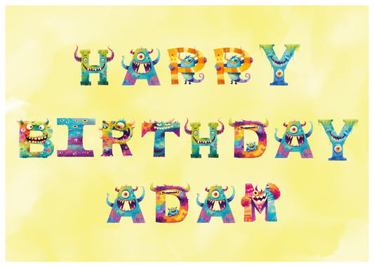 Birthday card with Monster letters which spells out 'Happy Birthday (Name). can be personalised for any name