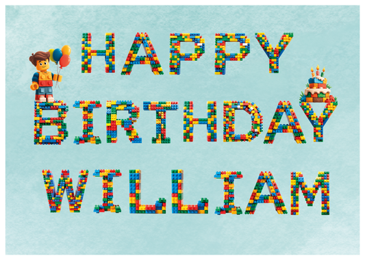 Birthday Card with Leggo letters that spell out 'Happy Birthday (Name) with a lego character and birthday cake. Can be personalised for any name