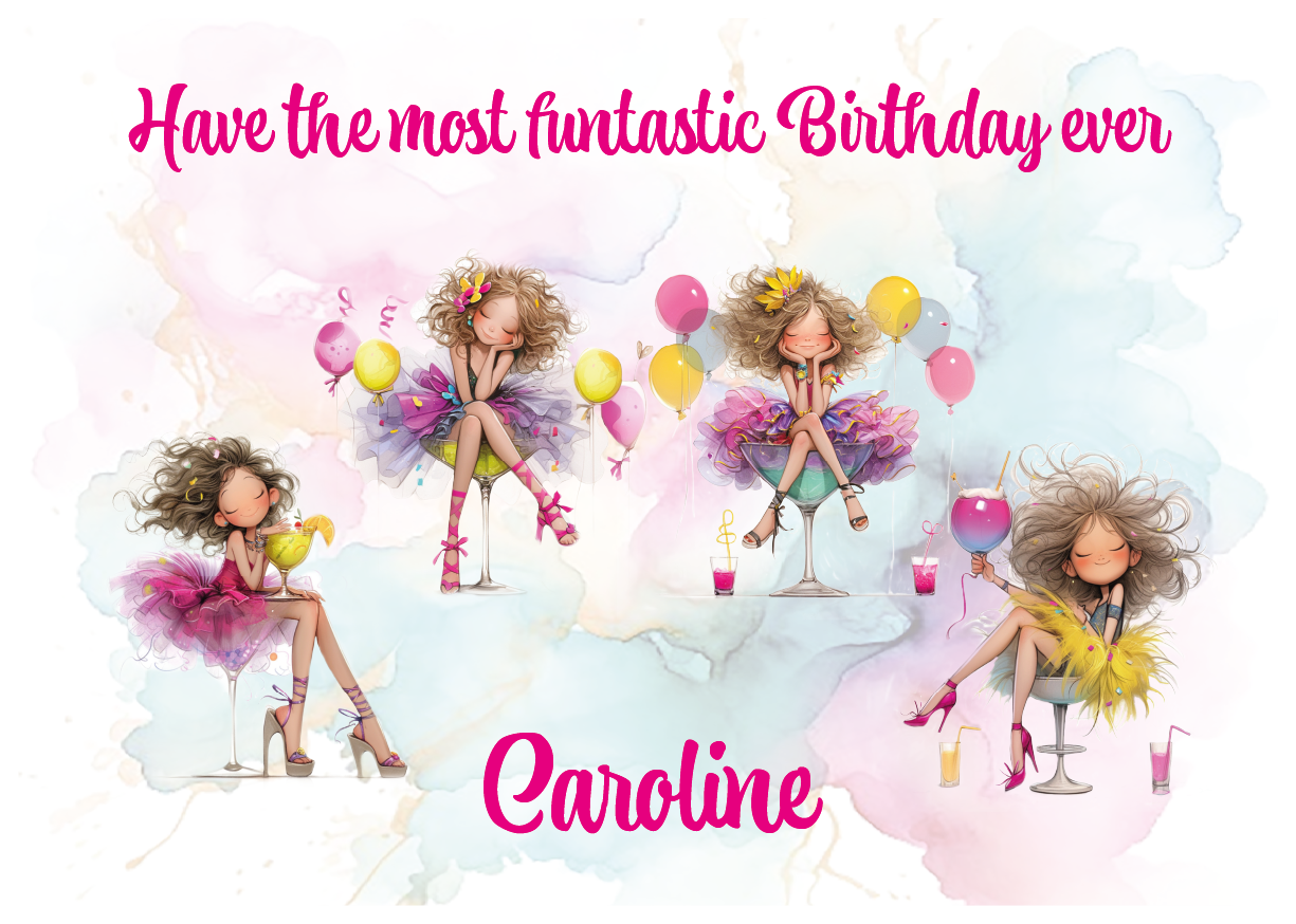 Cartoon party ladies sat in cocktail with balloons and birthday wishes on a white background lasses wearing tutus and surrounded by balloons . Can be personalised for name and relation