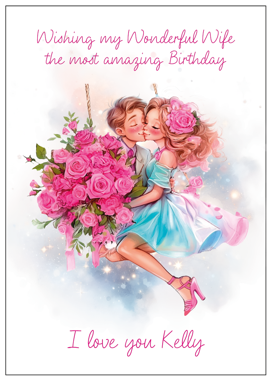 Birthday Card with an illustration of a man kissing a woman's cheek on a swing holding a large bouquet of pink roses with personalised text for name and relationship