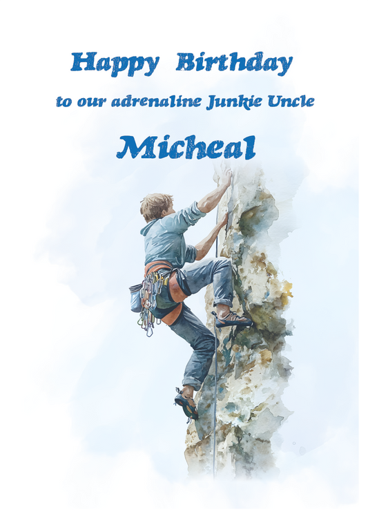 A Birthday Card with an illustration of a man rock climbing with a personalised birthday message. Can be personalised for name and relation.