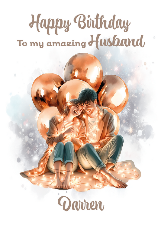 A Birthday Card with a romantic illustration of a couple cuddling up sat on a blanket surrounded by balloons and light with a personalised birthday message for you loved one. Can be personalised with name and relationship