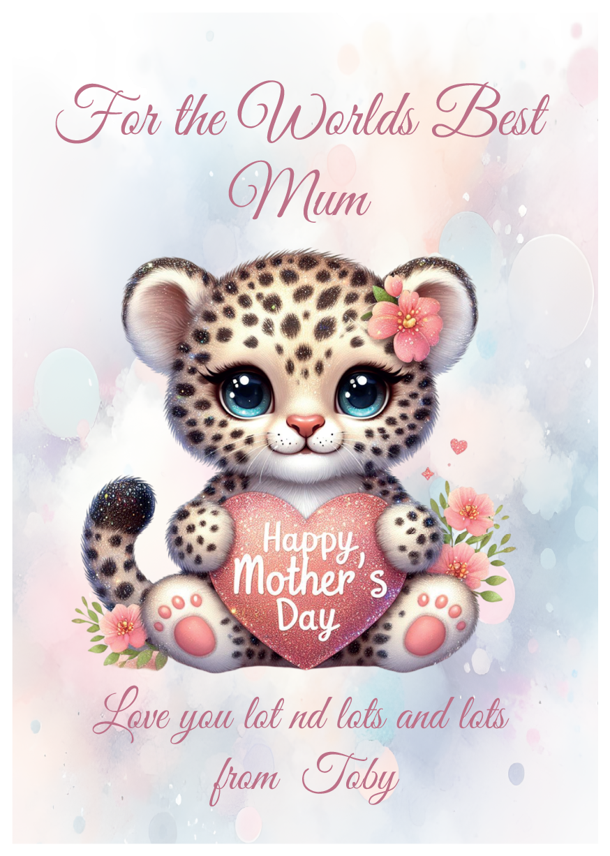 Card with a cartoon leopard holding a heart, surrounded by flowers, on a light blue background. With Text 'For the world's best Mummy'. Can be personalised with name of child/Children and for Mum,Mummy, Step Mum, Step Mummy, Grandma or Nanna