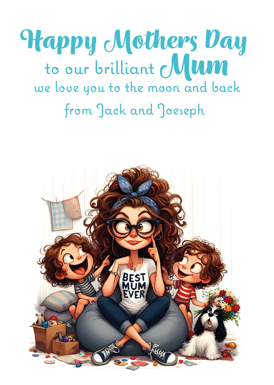 Cartoon illustration of a mother with two children and a dog, with 'Happy Mothers Day' text. Can be Personalised with Child/Children's names. and for Mum, Mummy, Step Mum or Step mummy