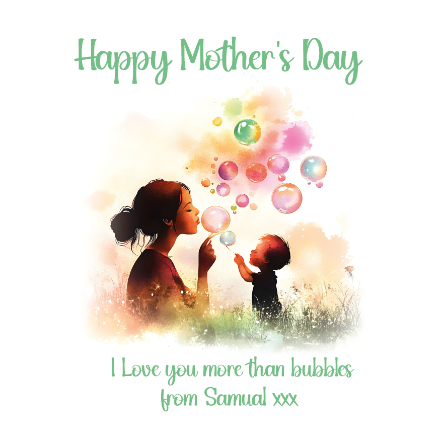 Mother and child blowing bubbles with 'Happy Mother's Day' text on a white background, Can be personalised with child/children's names and for any maternal relationship