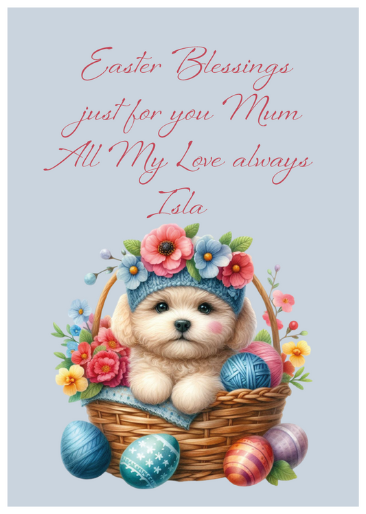 Easter card with a cute puppy in a basket surrounded by flowers and eggs on a light blue background. Can be personalised for name and relation.