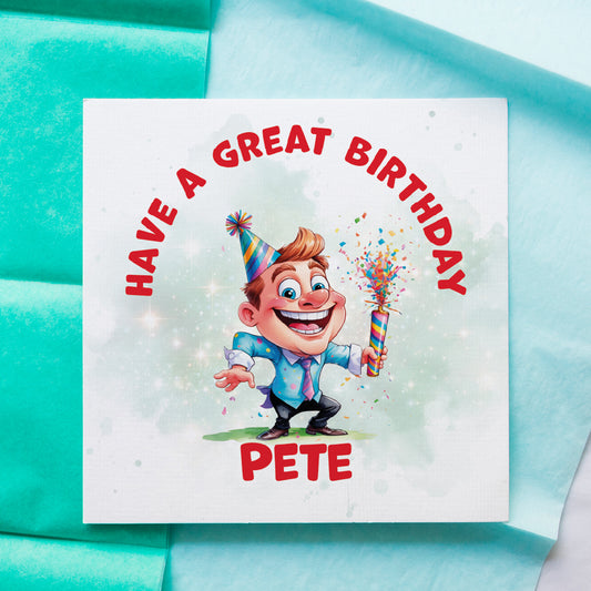 Birthday card with cartoon character and 'Have a Great Birthday Pete' text on a turquoise background