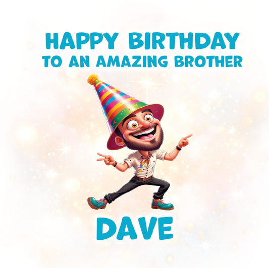 Birthday card with cartoon character wearing a colorful party hat and text 'Happy Birthday to an amazing brother Dave' on a light background.