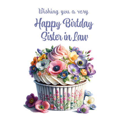 Birthday card with a floral cupcake design and text 'Wishing you a very Happy Birthday Sister in Law' on a white background. Personalised for  name and relation 