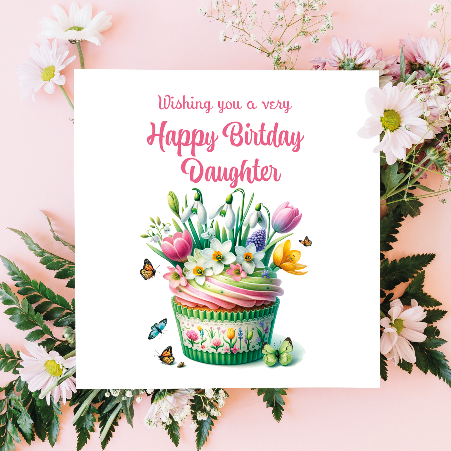 Greeting card with floral cupcake design and 'Happy Birthday Daughter' text on a pink floral background. Personalised for  name and relation 
