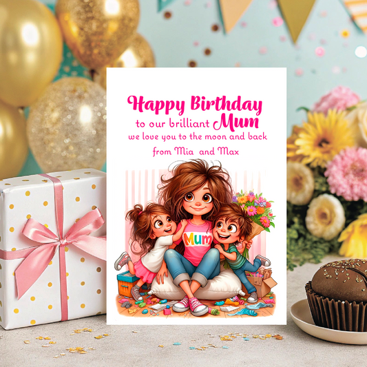 Birthday card for a mom with children's illustration, gift, and flowers on a celebratory background. Can be Personalised for Mum,Mummy, Step Mummy or Step mum
