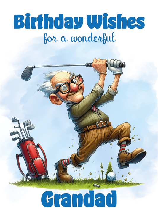 Birthday card with a cartoon grandfather playing golf, text 'Birthday Wishes for a wonderful Grandad'. Can Be personalised for any male relation or a friend