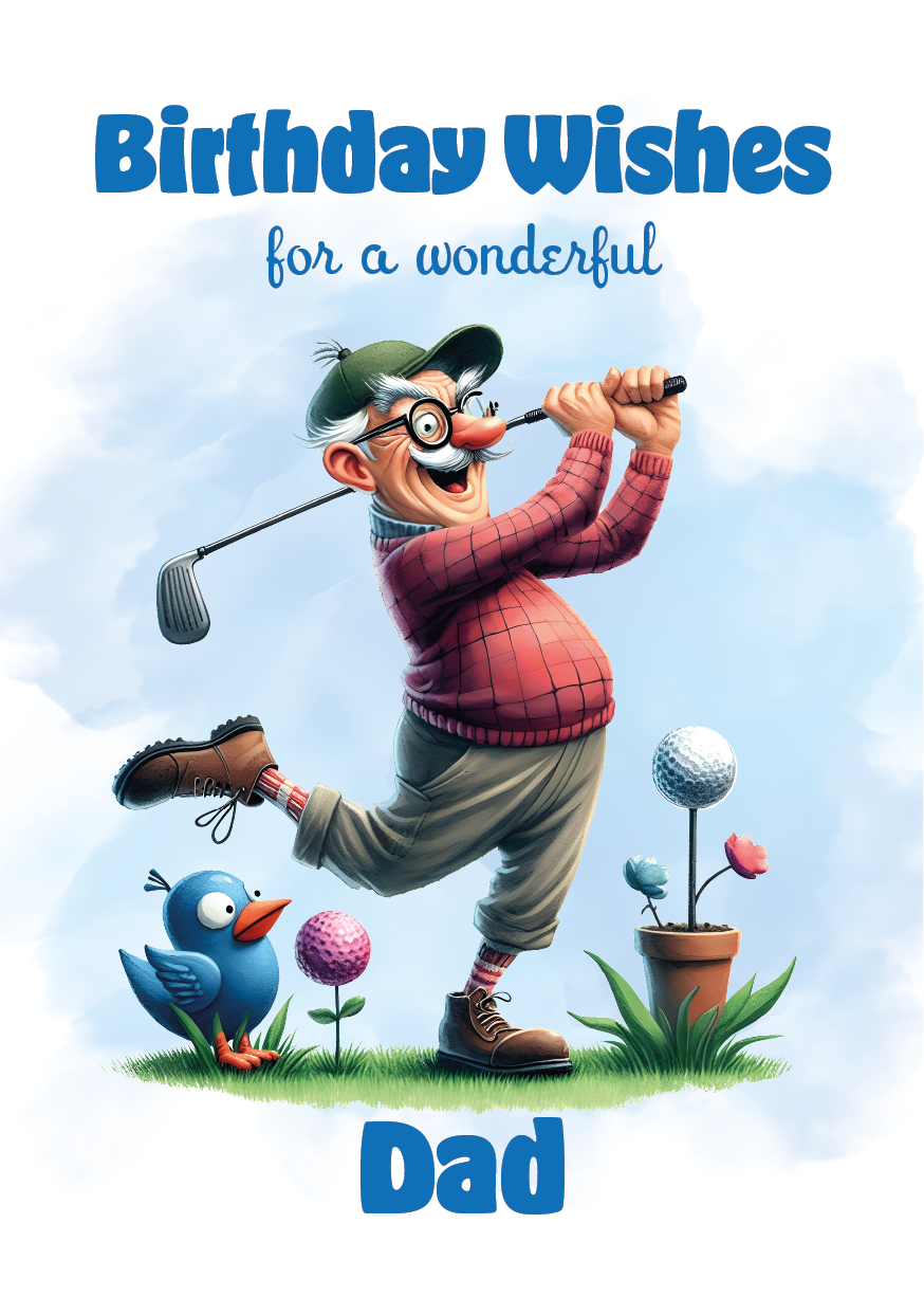 Birthday card with a cartoon golfer swinging a golf club, surrounded by plants and a bird, with 'Birthday Wishes for a wonderful Dad' text. Can Be personalised for any male relation or a friend