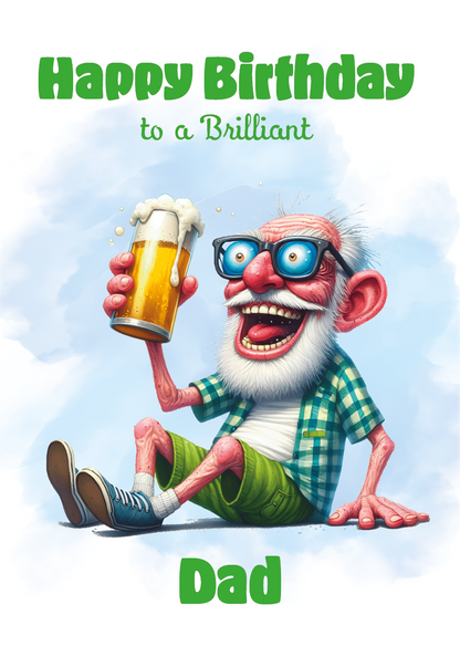 Cartoon character celebrating birthday with a beer, text 'Happy Birthday to a Brilliant Dad' on a blue sky background. Can Be personalised for any male relation or a friend