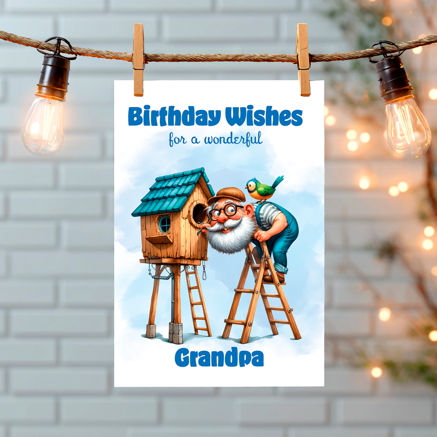 Birthday card for a wonderful grandpa with a cartoon character on a ladder and a birdhouse, hanging on a string with lights. Can Be personalised for any male relation or a friend