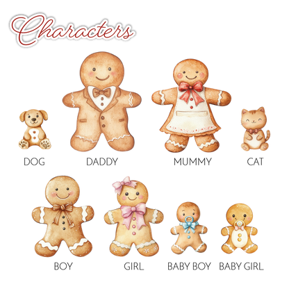 Illustrations of gingerbread characters including a dog, daddy, mummy, cat, boy, girl, baby boy, and baby girl on a white background.