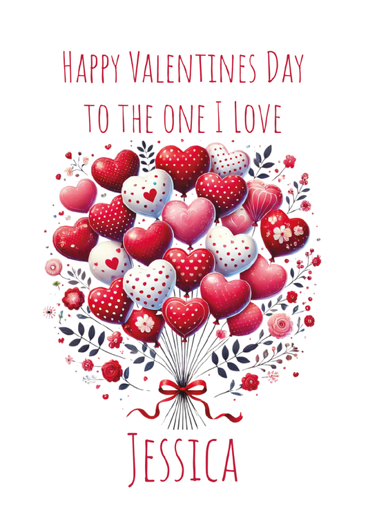 Valentine's Day card with heart balloons and 'Happy Valentine's Day to the one I love Jessica' text.