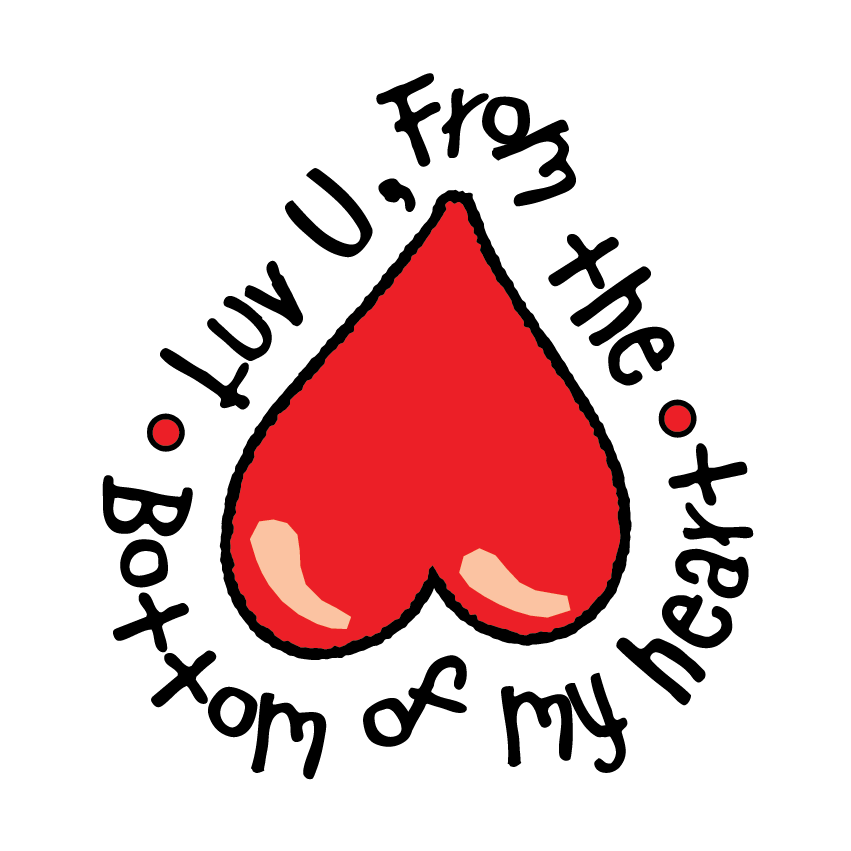 Red heart with text 'Luv U, From the Bottom of my Heart' on a white background