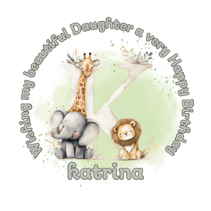 Illustration of a giraffe, elephant, and lion with a letter 'K' on a light green background, featuring birthday wishes  and personalised name, age and relation