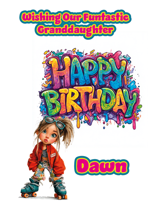Birthday card with a cartoon Girl on skates  and 'Happy Birthday' text, and personalised with name and relation. placed on a festive background with balloons and a gift.