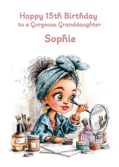 Birthday card with illustration of a girl applying makeup, text 'Happy 15th Birthday to a Gorgeous Granddaughter Sophie' on a white background. Personalised with age name and relation.