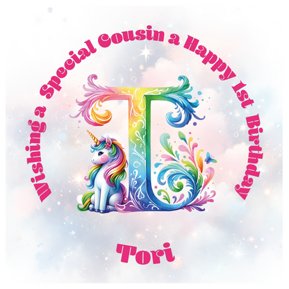 Colorful birthday card with unicorn and letter 'T' for a special birthday. personalised with name age and relation.