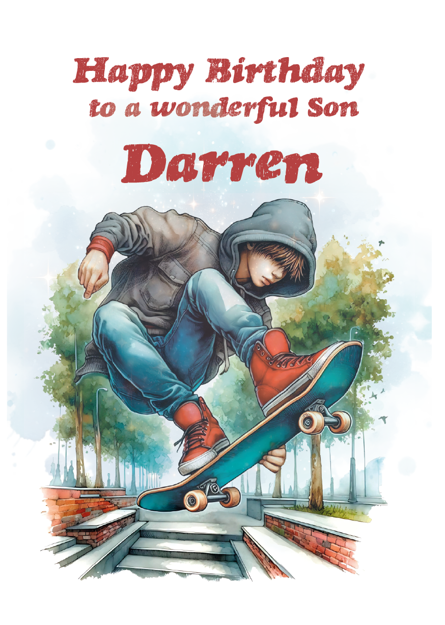 Birthday card with a skater doing a trick, text 'Happy Birthday to a wonderful Son Darren' on a scenic background. Personalised for name age and relation.