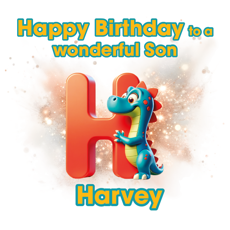 Birthday card with a dinosaur character  with a letter H and text 'Happy Birthday to a wonderful Son Harvey' on a white background. Can be personalised for name, age and relation