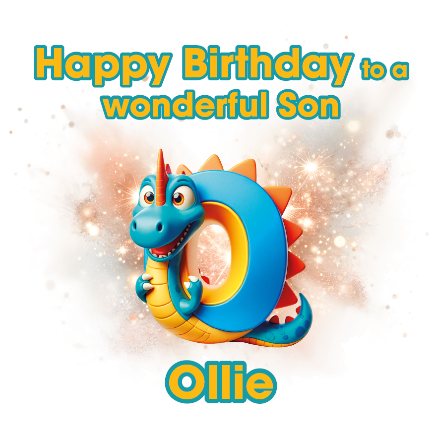 Toy dragon with a letter O and  'Happy Birthday to a wonderful Son' text and 'Ollie' branding on a light background. Can be personalised for name, age and relation