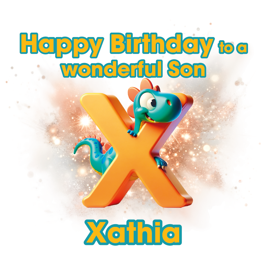 Birthday card with a dinosaur character on an orange letter 'X' for Xathia against a white background. Can be personalised for name, age and relation
