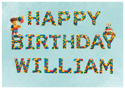 Birthday Card  with Leggo letters that spell out  'Happy Birthday (Name)  with a lego character and birthday cake. Can be personalised for any name 