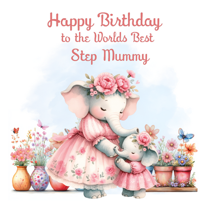 Cartoon elephants in pink dresses with flowers, surrounded by potted plants and butterflies, on a white background with 'Happy Birthday to the Worlds Best Step Mummy' text.