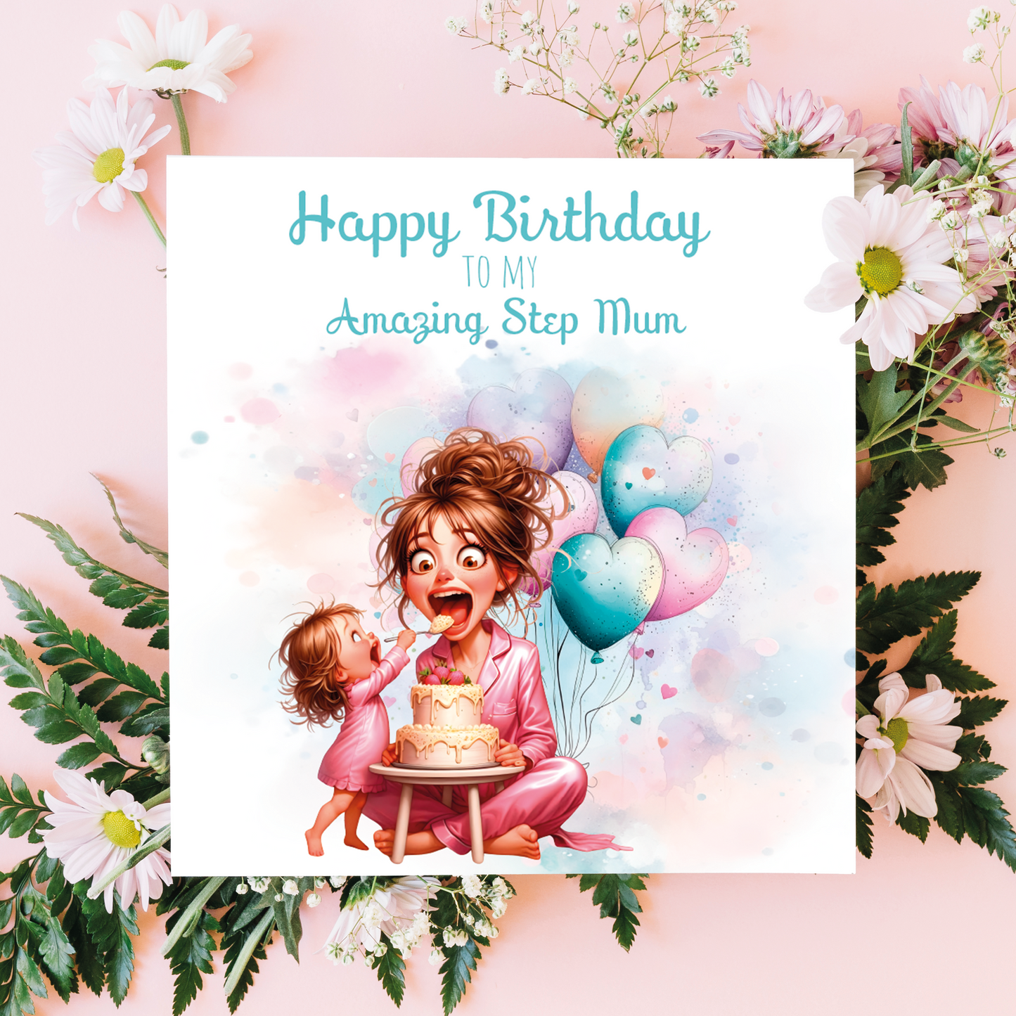 A birthday card with an illustration of a mom and daughter with a birthday cake and the daughter is feeding her mum the cake surrounded by  balloons  with birthday wishes for an amazing step mum. can be personalised for mum, mummy step mum or step mummy