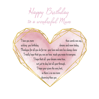 Heart-shaped birthday card for a wonderful mum with a verse inside with a pink background and gold geometric outline.