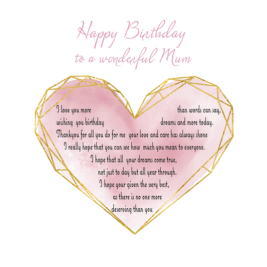 Heart-shaped birthday card for a wonderful mum with a verse inside with a pink background and gold geometric outline.