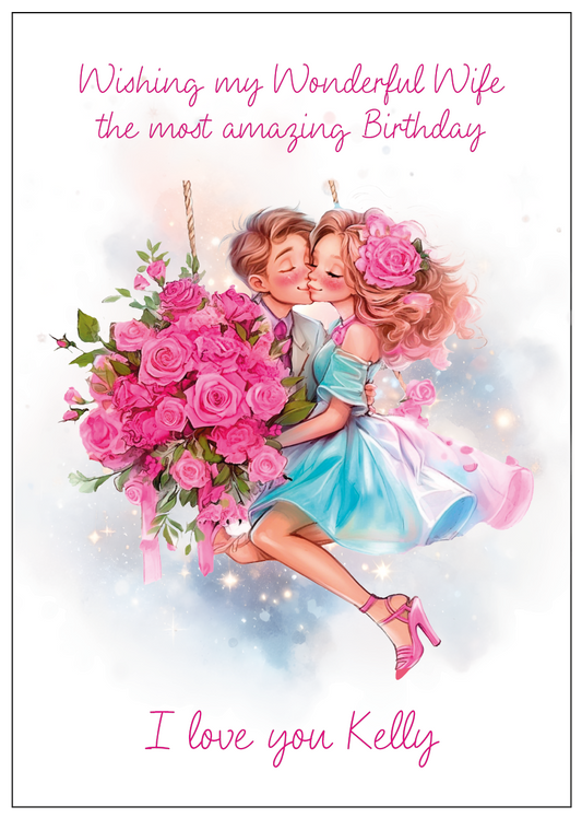 Birthday Card with an illustration of a  man  kissing a woman's cheek  on a swing  holding a large bouquet of pink roses  with personalised text  for name and relationship