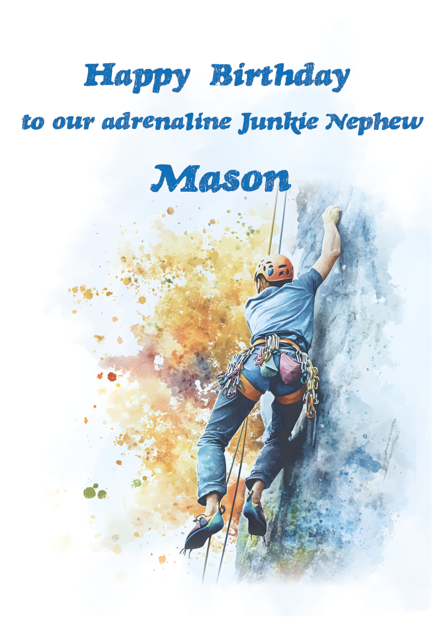 A Birthday Card with an illustration of a man rock climbing with a personalised birthday message. Can be personalised for name and relation.
