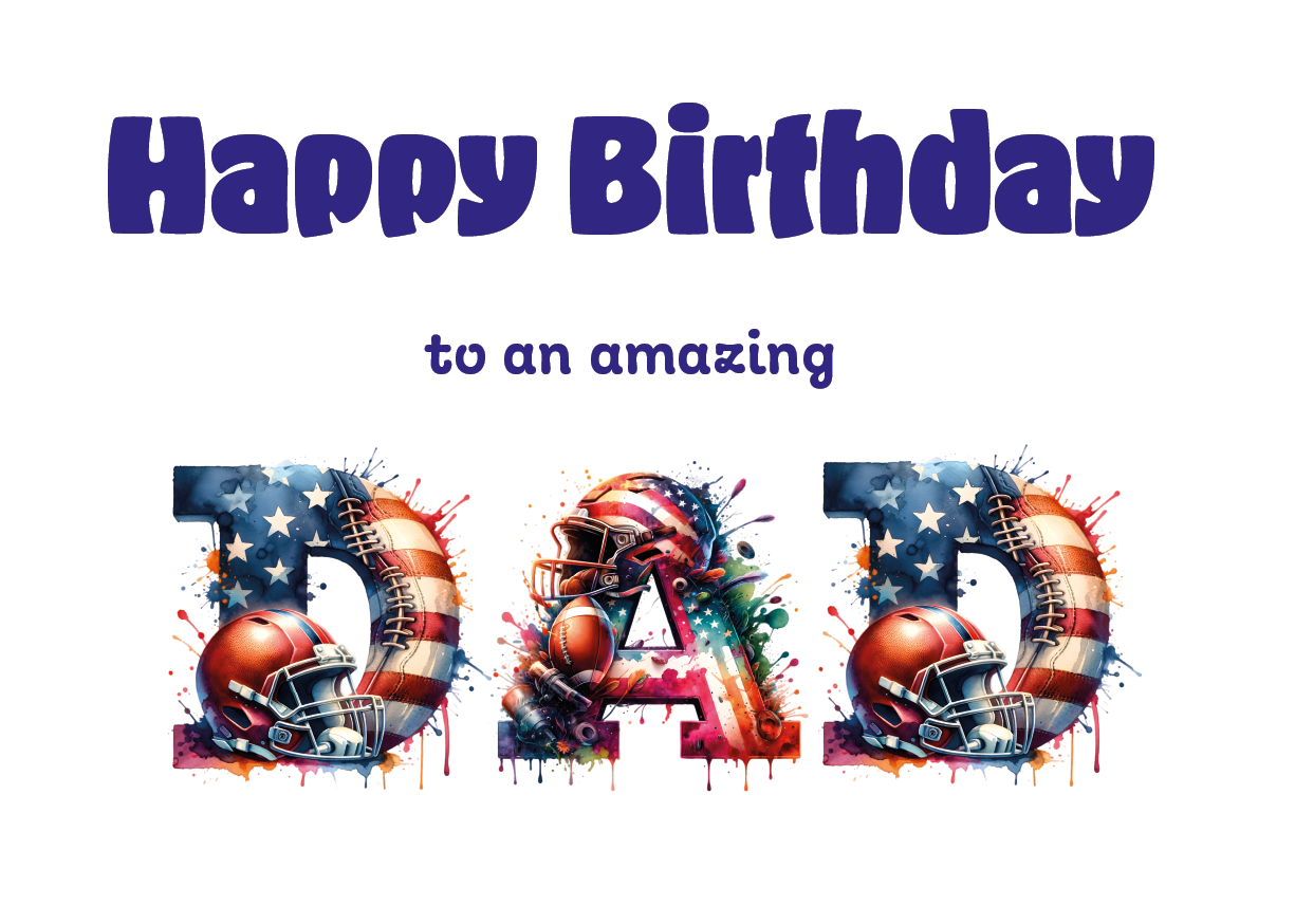 A Birthday Card with the word 'Dad' made with American football themed letters and a birthday message