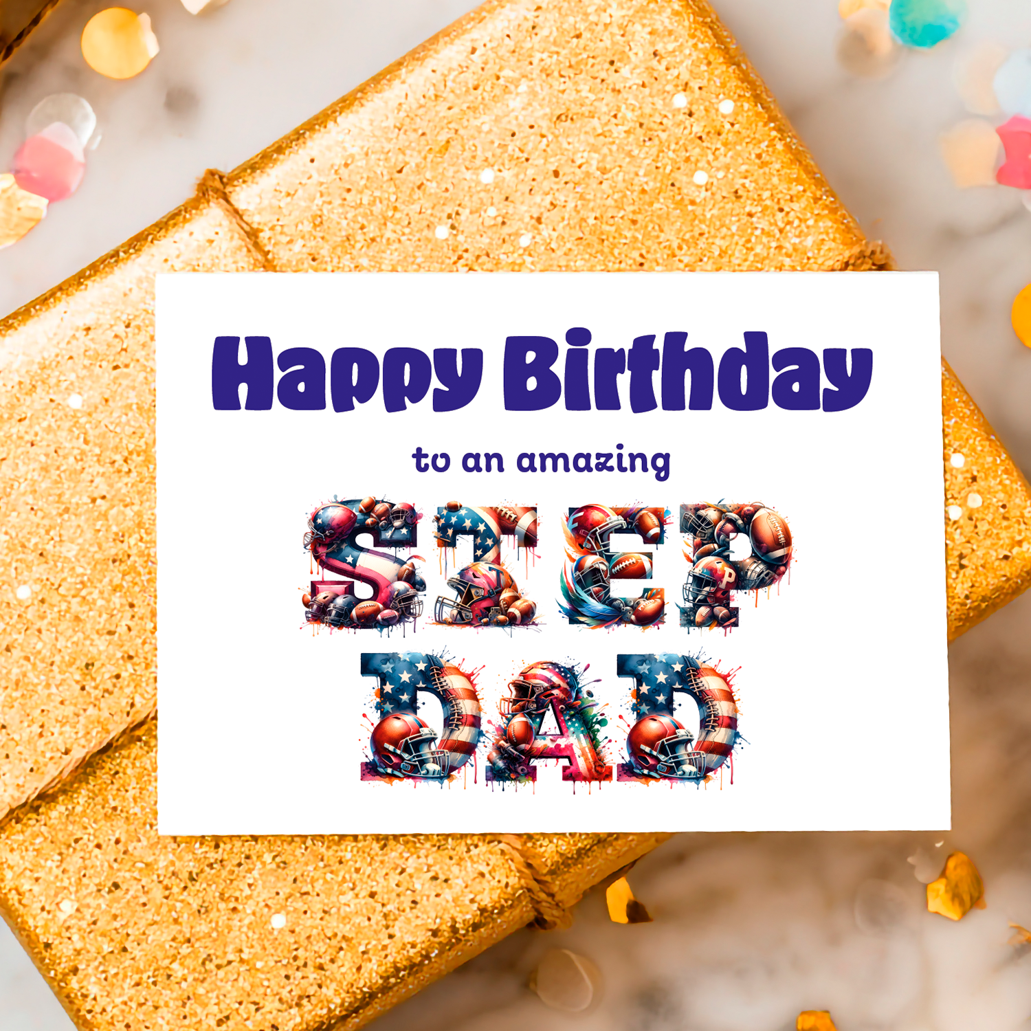 A Birthday Card with the word ' Step Dad Dad' made with American football themed letters and a birthday message
