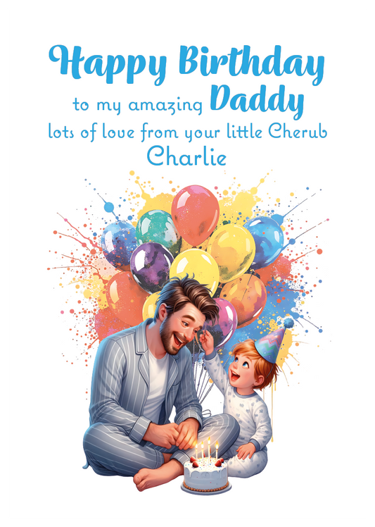 A Birthday card with an illustration of a young Boy  and his Dad  with a birthday cake and balloons behind them and a personalised message that can be personalised for Dad,Daddy,Step Daddy or Step Dad.