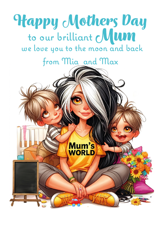 Illustration of a mother and her two children with a 'Mum's World' shirt, celebrating Mother's Day. Can be Personalised with Child/Children's names. and for Mum, Mummy, Step Mum or Step mummy