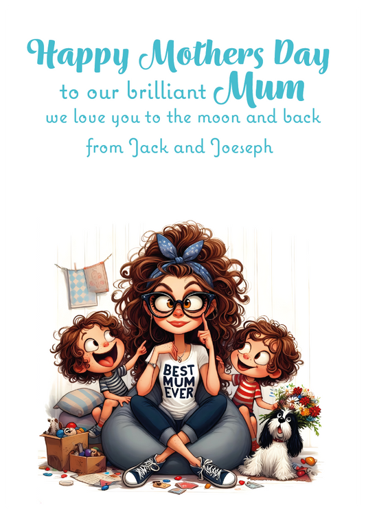 Cartoon illustration of a mother with two children and a dog, with 'Happy Mothers Day' text. Can be Personalised with Child/Children's names. and for Mum, Mummy, Step Mum or Step mummy