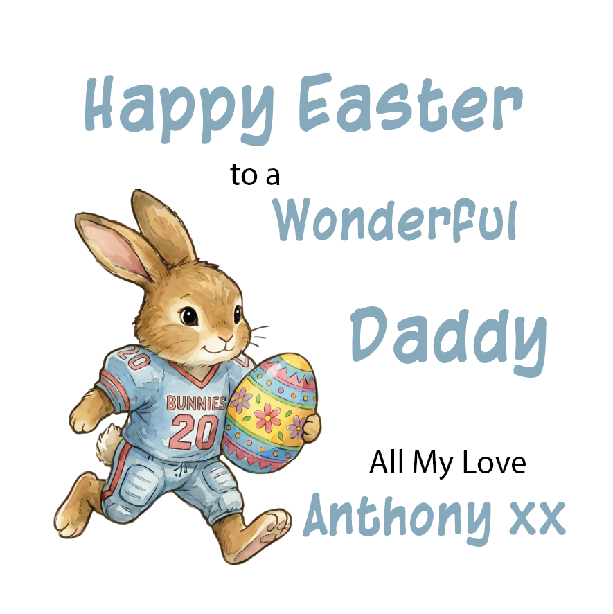 Happy Easter card with a rabbit holding an egg that is shaped like an American football, addressed to a wonderful daddy. Can be personalised with name, relation andante of sender. 