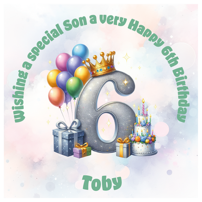 Happy 6th birthday card with number '6', crown, balloons, cake, and gift on a light background. Personalised with name age and relation.